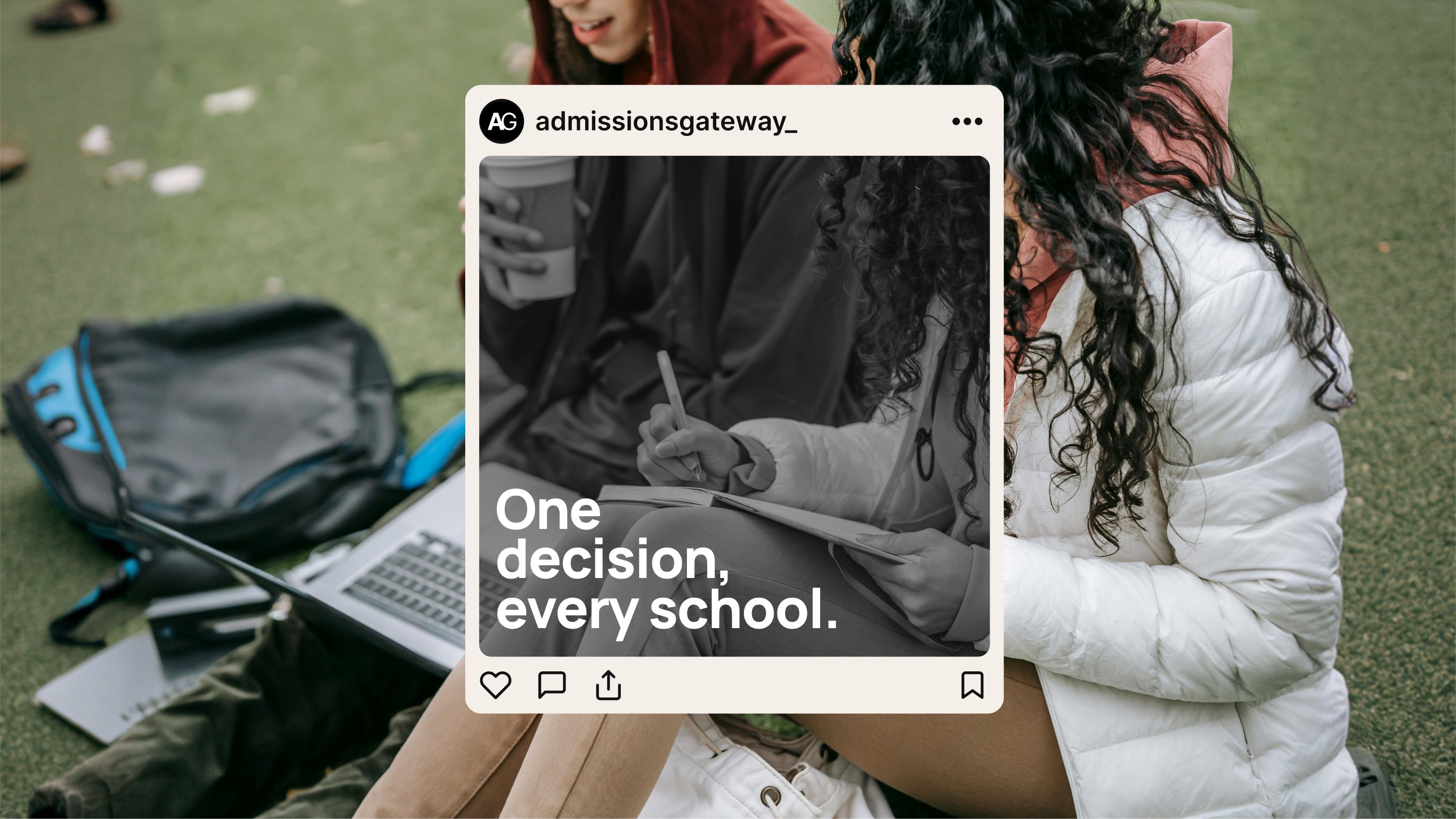 An Admissions Gateway student working outdoors, captioned: one decision, every school.
