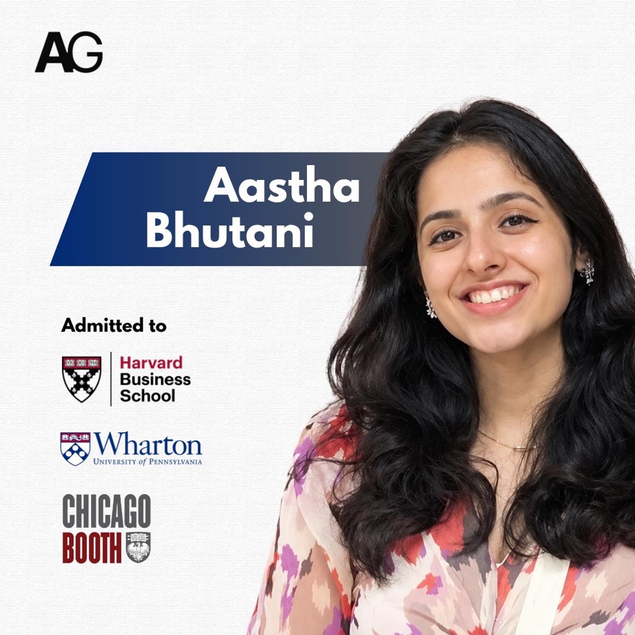 Aastha Bhutani, admitted to Harvard Business School, Wharton and Chicago Booth