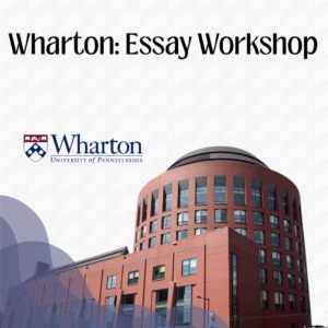 Wharton: Essay Workshop